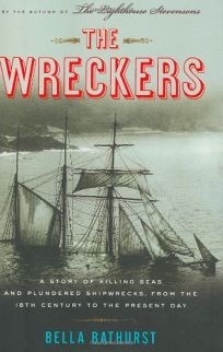 The Wreckers: A Story of Killing Seas and Plundered Shipwrecks