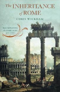 The Inheritance of Rome: Illuminating the Dark Ages