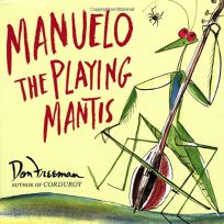 MANUELO THE PLAYING MANTIS