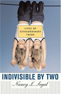Indivisible by Two: Lives of Extraordinary Twins