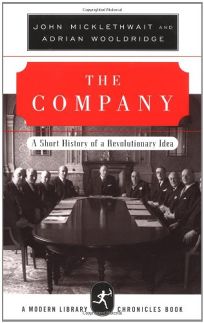 THE COMPANY: A Short History of a Revolutionary Idea