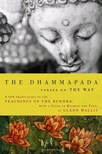 The Dhammapada: Verses on the Way