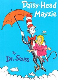 Children's Book Review: Daisy-Head Mayzie by Dr Seuss ...