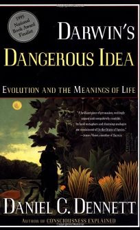 Darwins Dangerous Idea: Evolution and the Meanings of Life