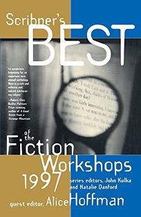 Scribners Best of the Fiction Workshops 1997
