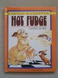 Harold & Chester in Hot Fudge