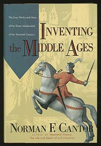 Inventing the Middle Ages: The Lives