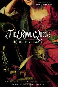 THE RIVAL QUEENS: A Novel of Artifice