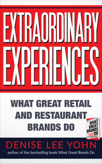 Extraordinary Experiences: What Great Retail and Restaurant Brands Do 