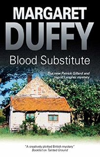 Blood Substitute: A Patrick Gillard and Ingrid Langley Mystery
