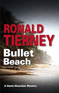 Bullet Beach: A Deets Shanahan Mystery
