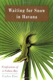 WAITING FOR SNOW IN HAVANA: Confessions of a Cuban Boy