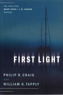 FIRST LIGHT: The First Ever Brady Coyne/J.W. Jackson Novel
