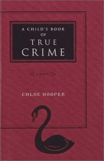 A CHILDS BOOK OF TRUE CRIME