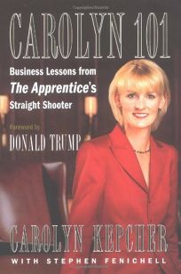 CAROLYN 101: Business Lessons from The Apprentices Straight Shooter