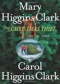 THE CHRISTMAS THIEF: An Alvirah and Willy Christmas Mystery