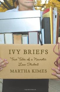 Ivy Briefs: A Privileged and Confidential Law School Story