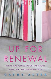 Up for Renewal: What Magazines Taught Me About Love