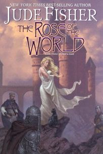 THE ROSE OF THE WORLD: Book Three of Fools Gold