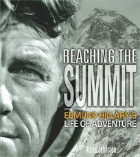 Reaching the Summit: Edmund Hillarys Life of Adventure