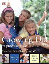 Growing Up!: A Parents Guide to Childhood
