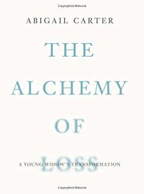 The Alchemy of Loss: A Young Widows Transformation