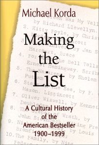 MAKING THE LIST: A Cultural History of the American Bestseller 1900–1999