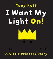I Want My Light On! A Little Princess Story