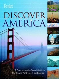 DISCOVER AMERICA: A Comprehensive Travel Guide to Our Countrys Greatest Destinations