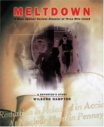 MELTDOWN: The Race Against Nuclear Disaster at Three Mile Island: A Reporters Story
