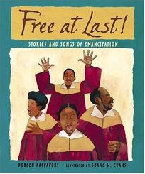 FREE AT LAST! Stories and Songs of Emancipation