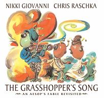 The Grasshoppers Song: An Aesops Fable Revisited