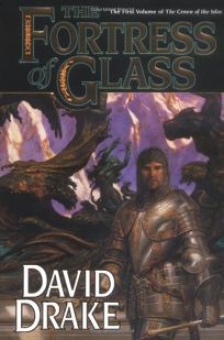 Fortress of Glass: The First Volume of the Crown of the Isles