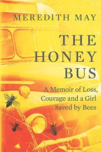 The Honey Bus: A Memoir of Loss