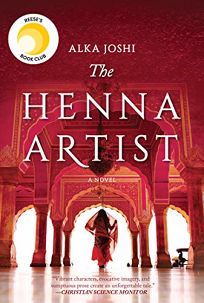Fiction Book Review The Henna Artist By Alka Joshi Mira 26 99 368p Isbn 978 0 7783 0945 1