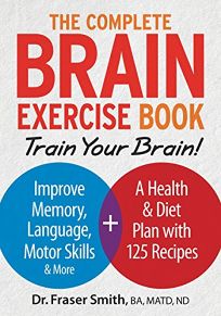 The Complete Brain Exercise Book 