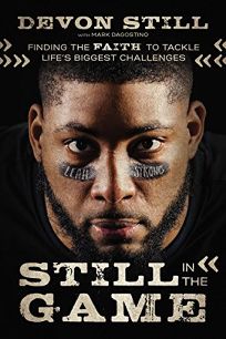 Still in the Game: Finding the Faith to Tackle Life’s Biggest Challenges