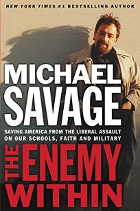 THE ENEMY WITHIN: Saving America from the Liberal Assault on Our Churches