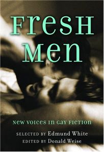 FRESH MEN: New Voices in Gay Fiction