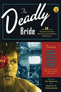 The Deadly Bride and 21 of the Years Finest Crime and Mystery Stories