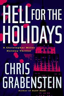 Hell for the Holidays: A Christopher Miller Holiday Thriller