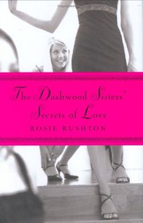 THE DASHWOOD SISTERS SECRETS OF LOVE