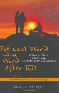 THE LAST WORD AND THE WORD AFTER THAT: A Tale of Faith