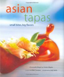 Asian Tapas: Small Bites