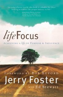 LIFEFOCUS: Achieving a Life of Purpose and Influence