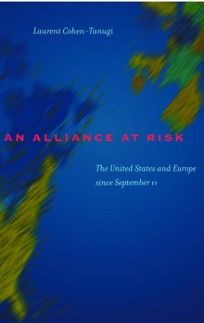 An Alliance at Risk: The United States and Europe Since September 11