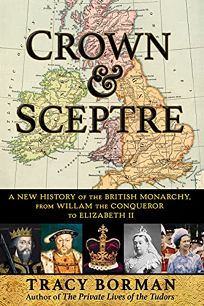Crown & Sceptre: A New History of the British Monarchy
