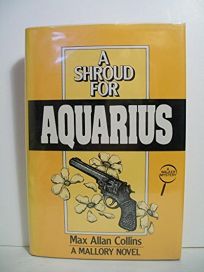 A Shroud for Aquarius: A Mallory Novel