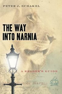 The Way Into Narnia: A Readers Guide