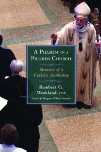 A Pilgrim in a Pilgrim Church: Memoirs of a Catholic Archbishop
